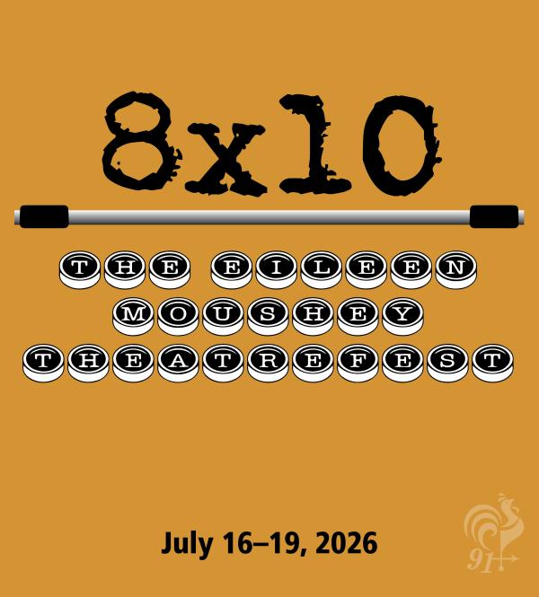 8x10: The Eileen Moushey TheatreFest